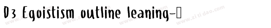 D3 Egoistism outline leaning字体转换